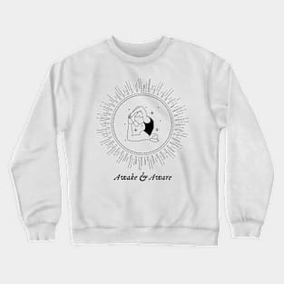 Awake & Aware Crewneck Sweatshirt